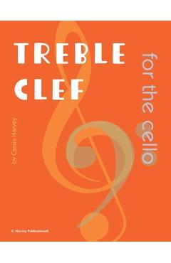 Coperta cărții 'Treble Clef for the Cello - Cassia Harvey'
