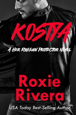 Kostya - Roxie Rivera