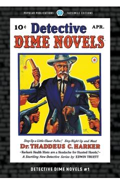 Poza produsului Detective Dime Novels #1: Facsimile Edition - Edwin Truett