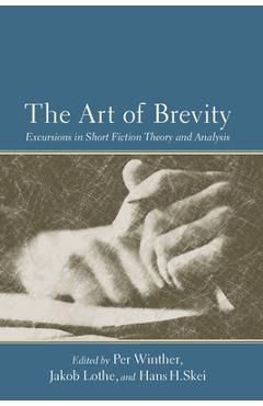 Coperta cărții 'The Art of Brevity: Excursions in Short Fiction Theory and Analysis - Per Winther'