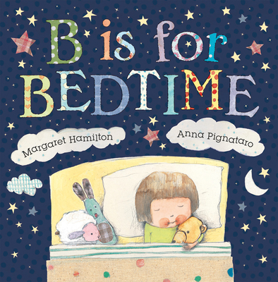 B Is for Bedtime - Margaret Hamilton