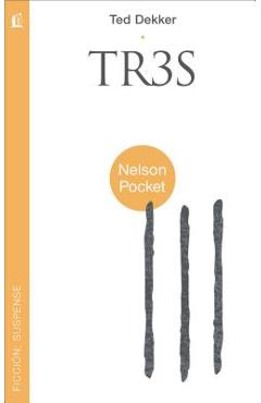 Coperta cărții 'Tr3s = Thr3e - Ted Dekker'