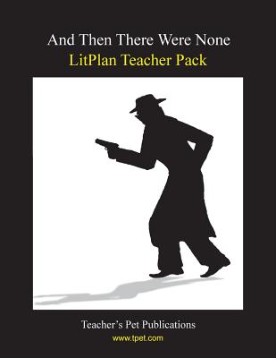 Coperta cărții 'Litplan Teacher Pack: And Then There Were None - Susan R. Woodward'