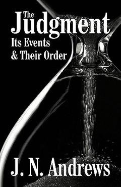 Coperta cărții 'The Judgment: Its Events & Their Order - J. N. Andrews'