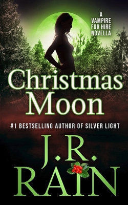 Christmas Moon - J. R. Rain