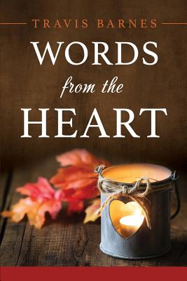 Words from the Heart - Travis Barnes