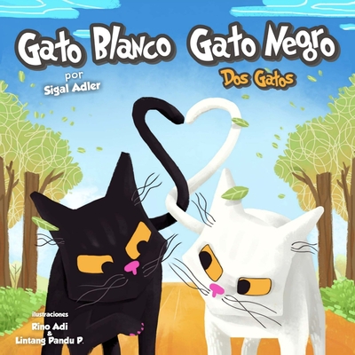 Gato Blanco Gato Negro: Bedtime story - Sigal Adler