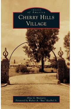 Coperta cărții 'Cherry Hills Village - Dino Maniatis'