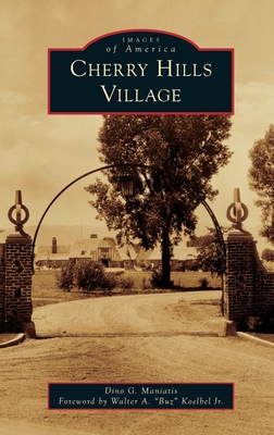Coperta cărții 'Cherry Hills Village - Dino Maniatis'