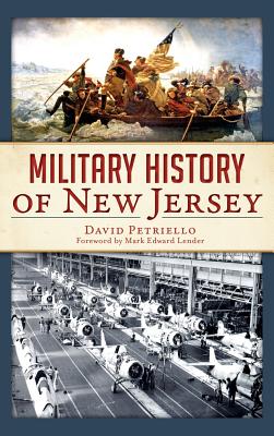 Military History of New Jersey - David Petriello