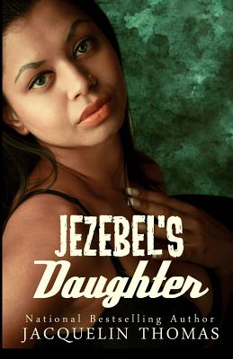 Jezebel's Daughter - Jacquelin Thomas