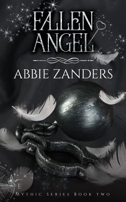 Fallen Angel: Mythic Series, Book Two - Abbie Zanders