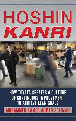 Hoshin Kanri: How Toyota Creates a Culture of Continuous Improvement to Achieve Lean Goals - Mohammed Hamed Ahmed Soliman