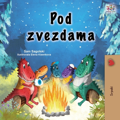 Under the Stars (Serbian Children's Book - Latin Alphabet) - Sam Sagolski