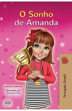 Amanda's Dream (Portuguese Book for Kids): Portuguese Brazil - Shelley Admont