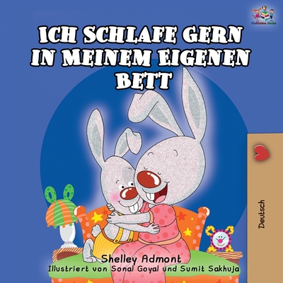 Ich Schlafe Gern in Meinem Eigenen Bett: I Love to Sleep in My Own Bed - German Edition - Shelley Admont