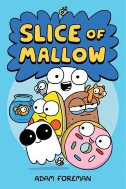 Slice of Mallow Vol. 1: Volume 1 - Adam Foreman