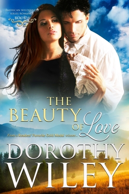 The Beauty of Love - Dorothy Wiley