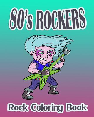 Coperta cărții '80's Rockers (Rock Coloring Book) - Sandy Young'