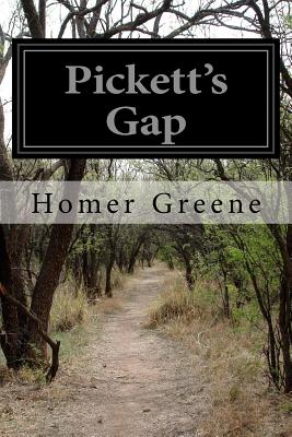Pickett's Gap - Homer Greene