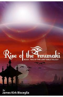 Coperta cărții 'Rise of the Annunaki - Jennifer Koth'