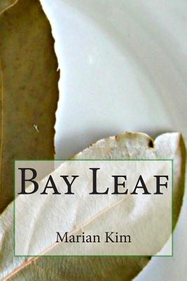 Coperta cărții 'Bay Leaf - Marian Kim'