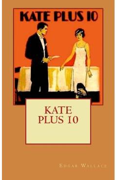 Poza produsului Kate Plus 10 - Edgar Wallace