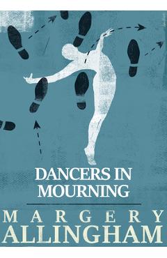 Coperta cărții 'Dancers in Mourning - Margery Allingham'