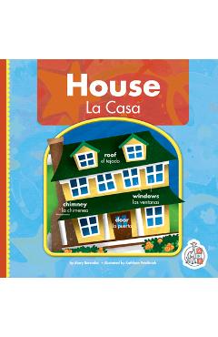 Coperta cărții 'House/La Casa - Mary Berendes'