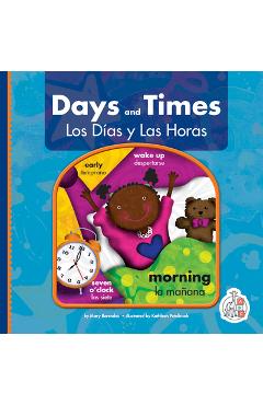 Coperta cărții 'Days and Times/Los Dias Y Las Horas - Mary Berendes'