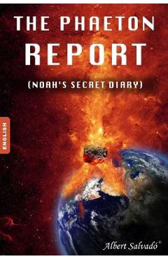 Poza produsului The Phaeton Report: (noah's Secret Diary) - Albert Salvado