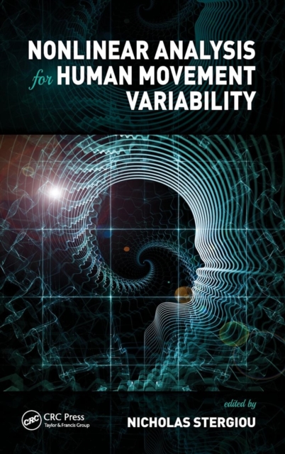 Nonlinear Analysis for Human Movement Variability - Nicholas Stergiou