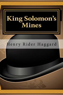 King Solomon's Mines - Henry Rider Haggard