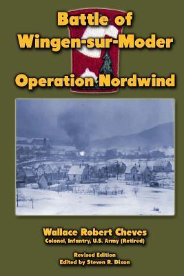 Battle of Wingen-sur-Moder: Operation Nordwind - Steven K. Dixon