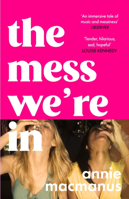 The Mess We're in - Annie Macmanus