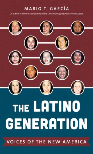 Coperta cărții 'The Latino Generation: Voices of the New America - Mario T. García'