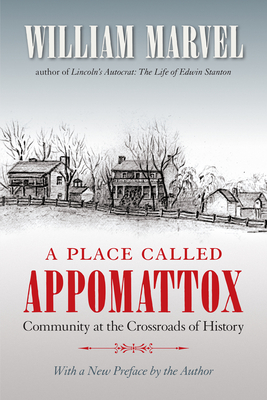 A Place Called Appomattox - William Marvel