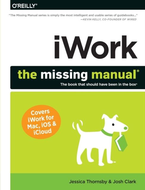 Iwork: The Missing Manual - Jessica Thornsby