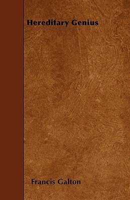 Hereditary Genius - Francis Galton