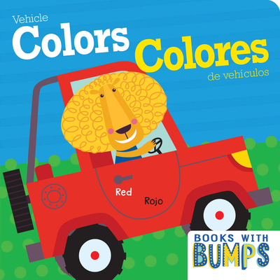 Books with Bumps: Vehicle Colors/Colores de Vehculos - 7. Cats Press