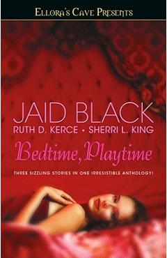 Coperta cărții 'Bedtime, Playtime: Ellora's Cave - Jaid Black'