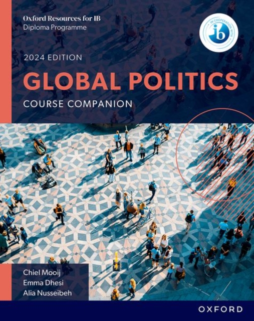 Ib Diploma Programme Global Politics Student Book 2023 - Mooij/dhesi/nusseibe