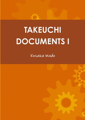 Takeuchi Documents I - Kosaka Wado