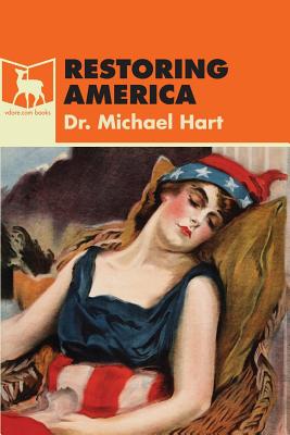 Restoring America - Michael Hart