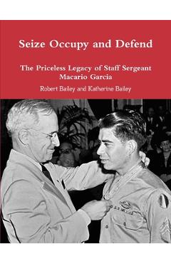 Coperta cărții 'Seize Occupy and Defend - Robert Bailey'