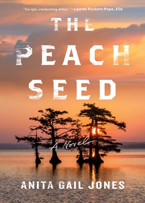 The Peach Seed - Anita Gail Jones