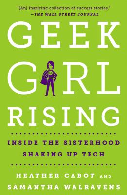 Geek Girl Rising - Heather Cabot