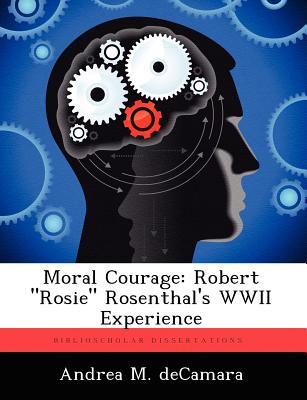 Coperta cărții 'Moral Courage: Robert 