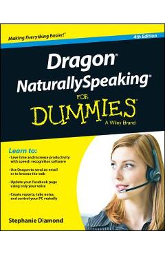 Coperta cărții 'Dragon Naturallyspeaking for Dummies - Stephanie Diamond'