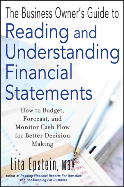 The Business Owner's Guide to Reading and Understanding Financial Statements - Lita Epstein